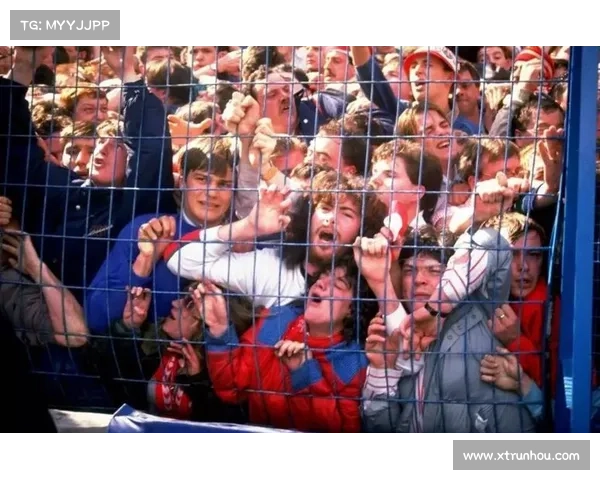 海瑟尔惨案如何深刻影响英国足球发展与改革历程